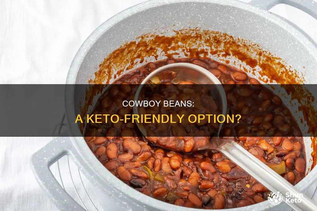 are cowboy beans keto approved