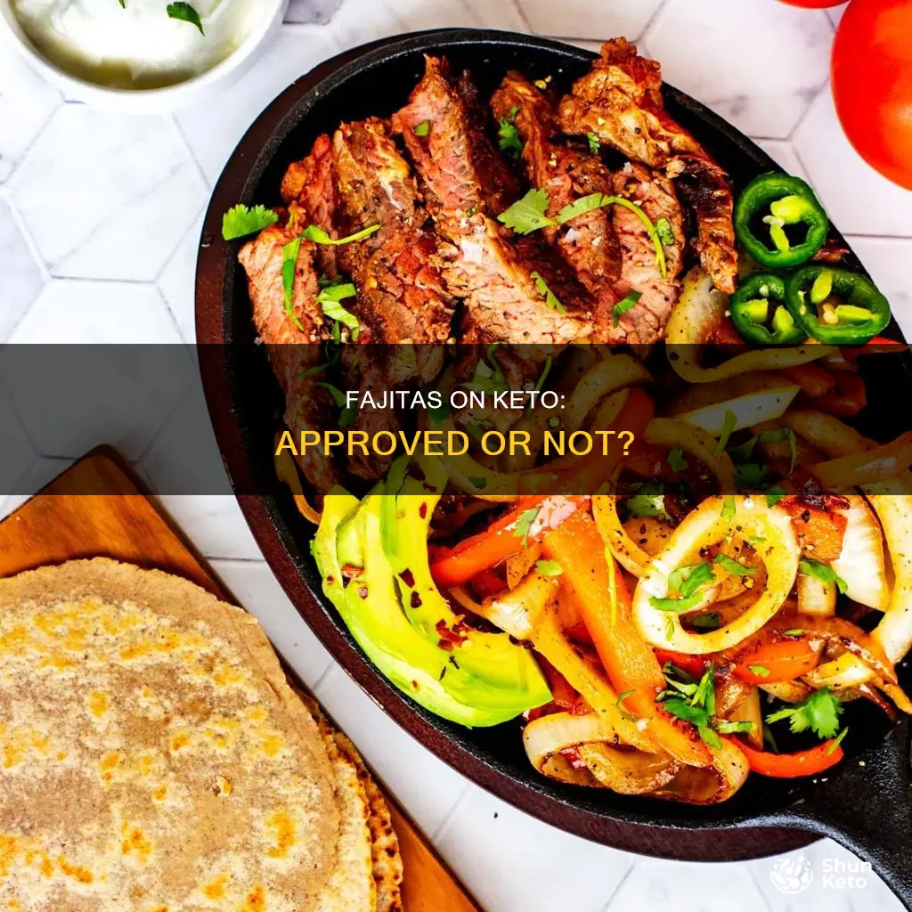 are fajitas keto approved