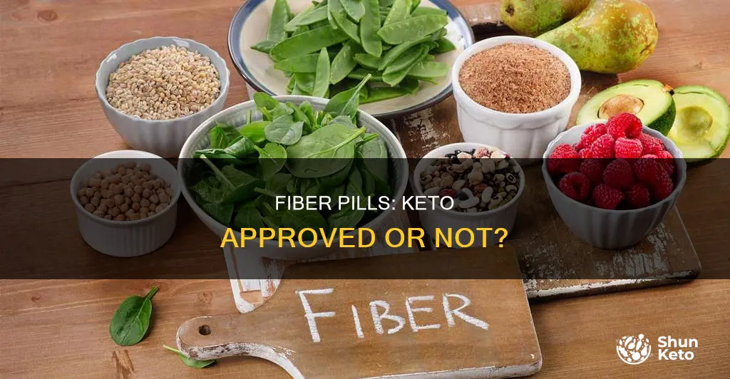 are fiber pills keto approved