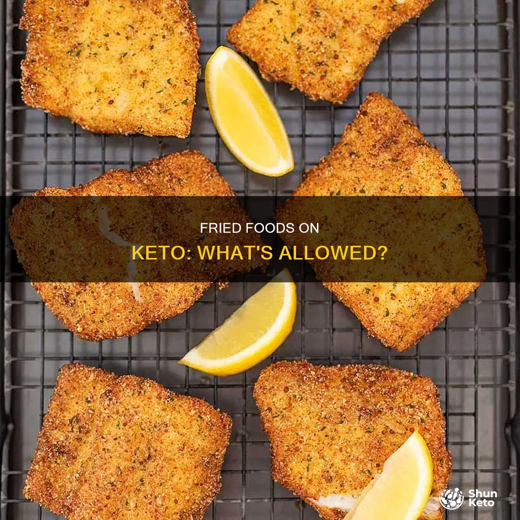 are fried foods allowed on keto