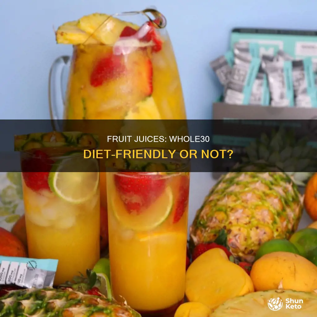 are fruit juices allowed on whole30 diet