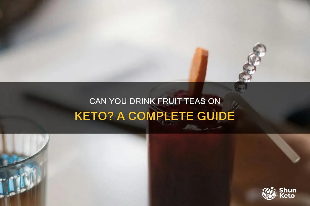are fruit teas keto