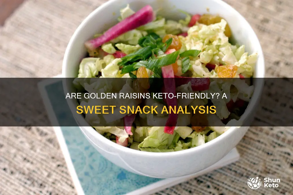 are golden raisins keto