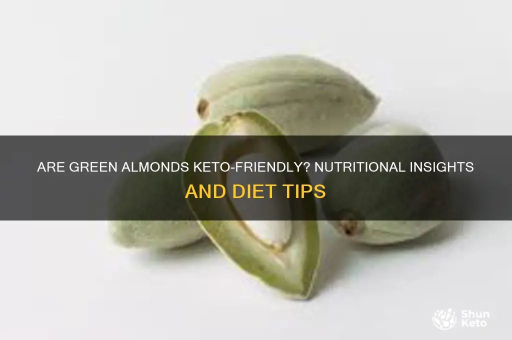 are green almonds keto