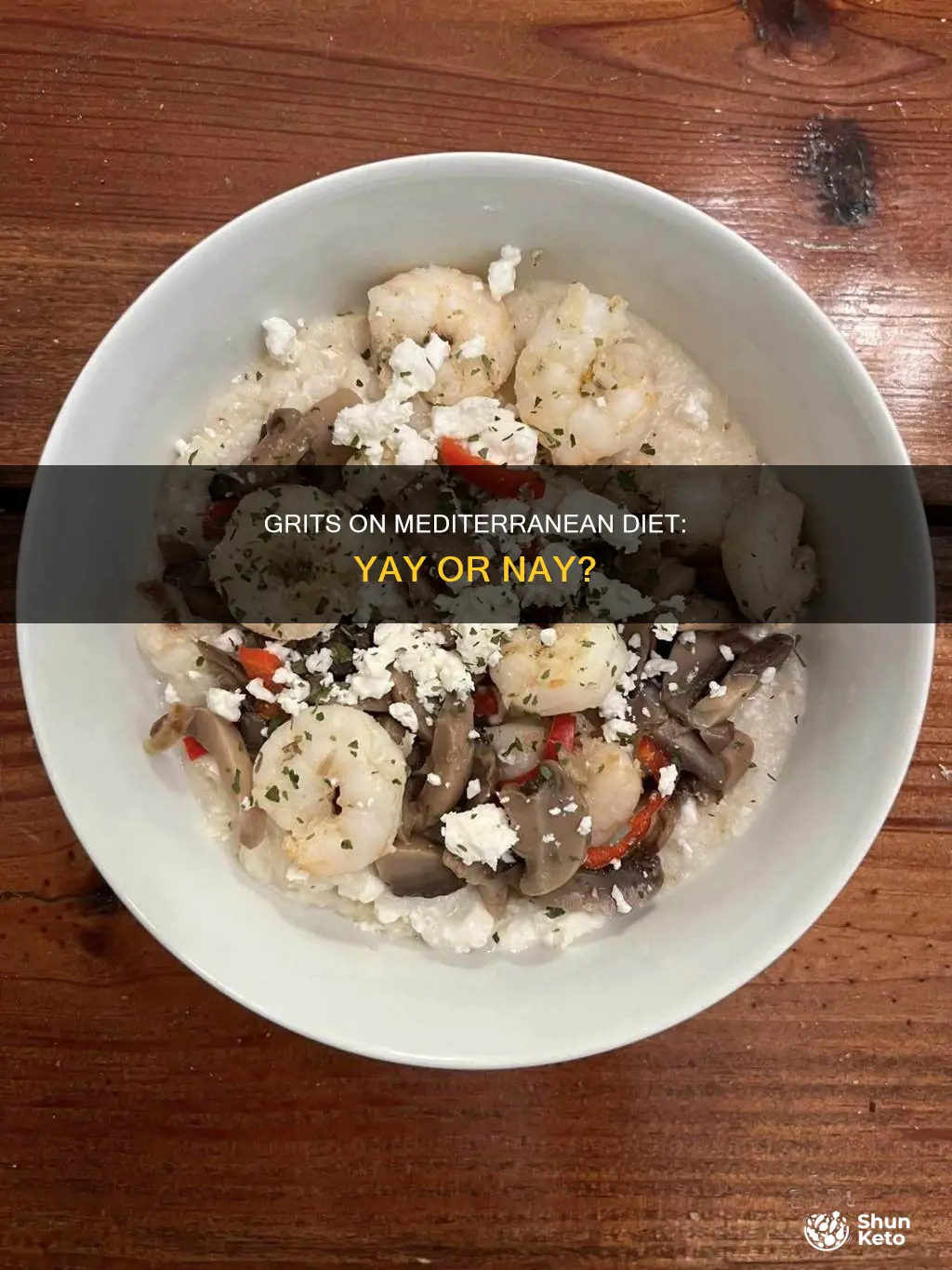 are grits allowed on mediterranean diet
