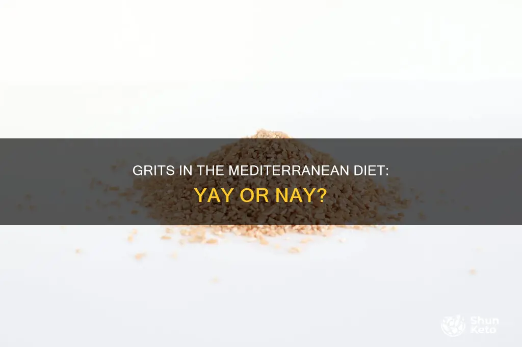 are grits ok on mediterranean diet