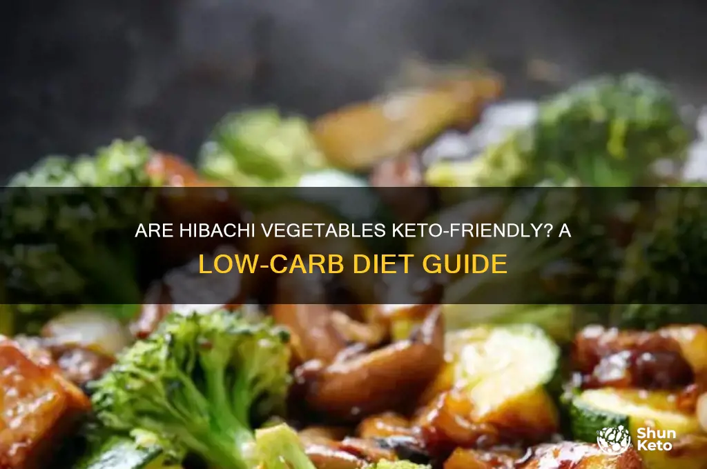 are hibachi vegetables keto