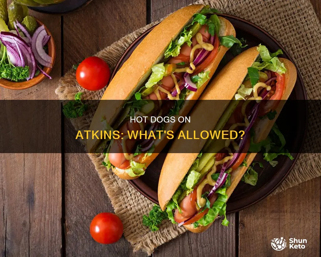 are hot dogs allowed on the atkins diet