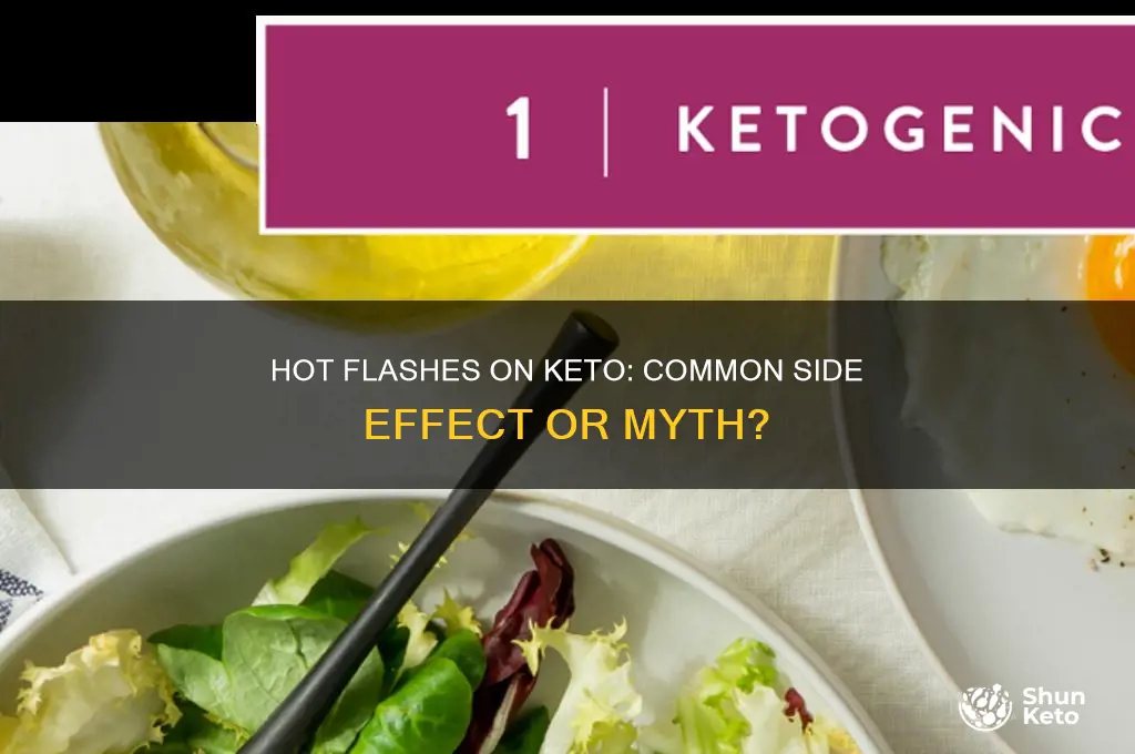 are hot flashes common on keto diet
