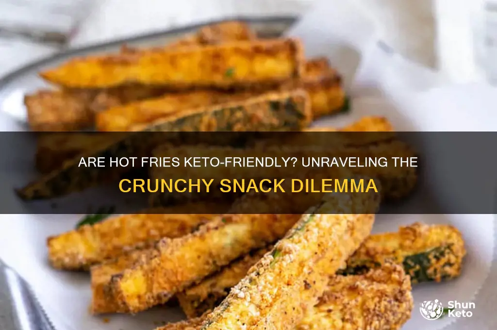 are hot fries keto