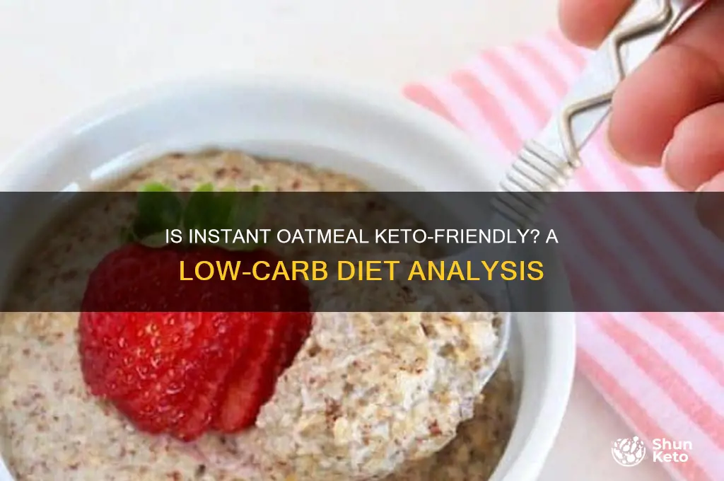 are instant oatmeal ok on keto diet
