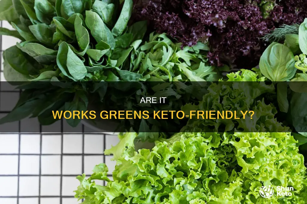 are it works greens keto friendly