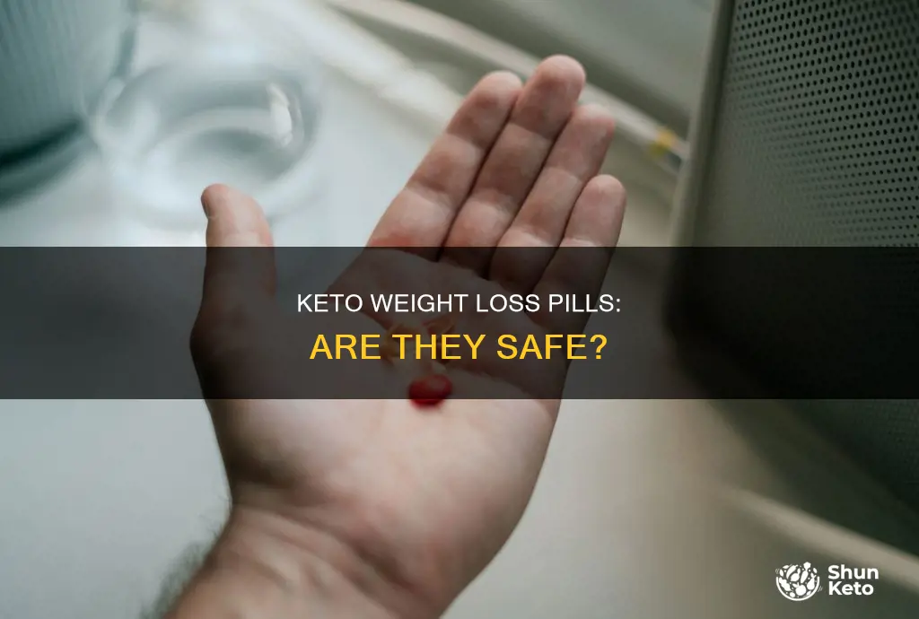 are keto advanced weight loss pills safe