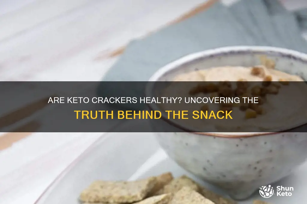 are keto crackers healthy