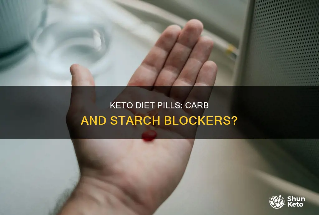 are keto diet pills a starch or carb blocker