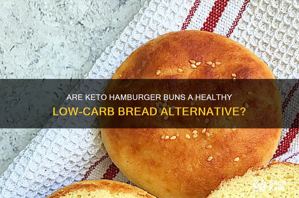 are keto hamburger buns healthy