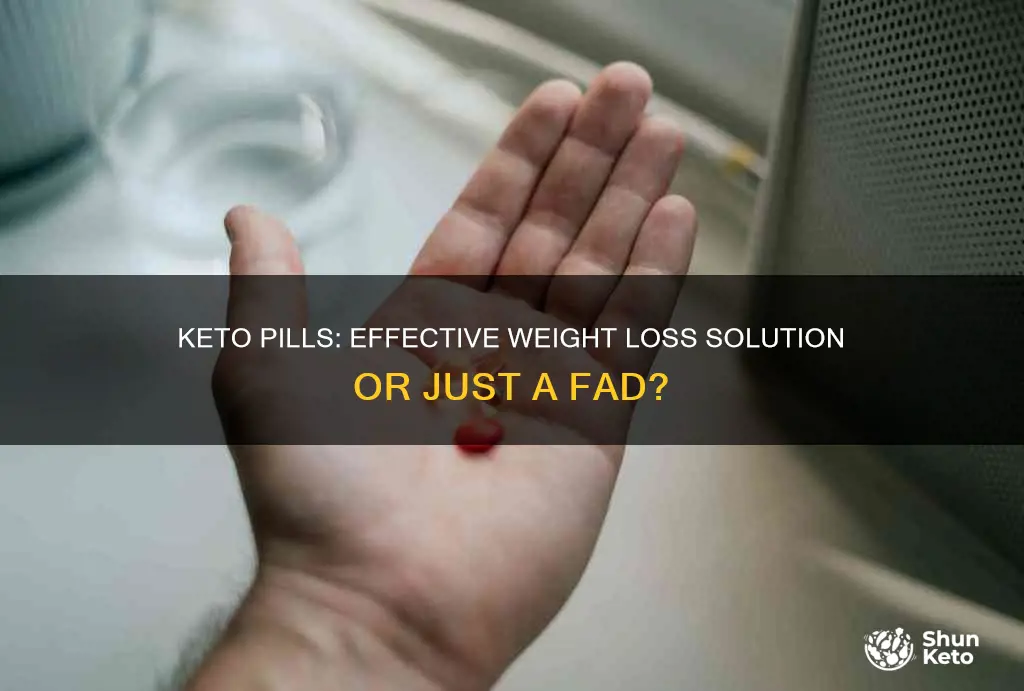 are keto pills effective for weight loss