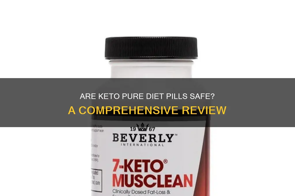 are keto pure diet pills safe