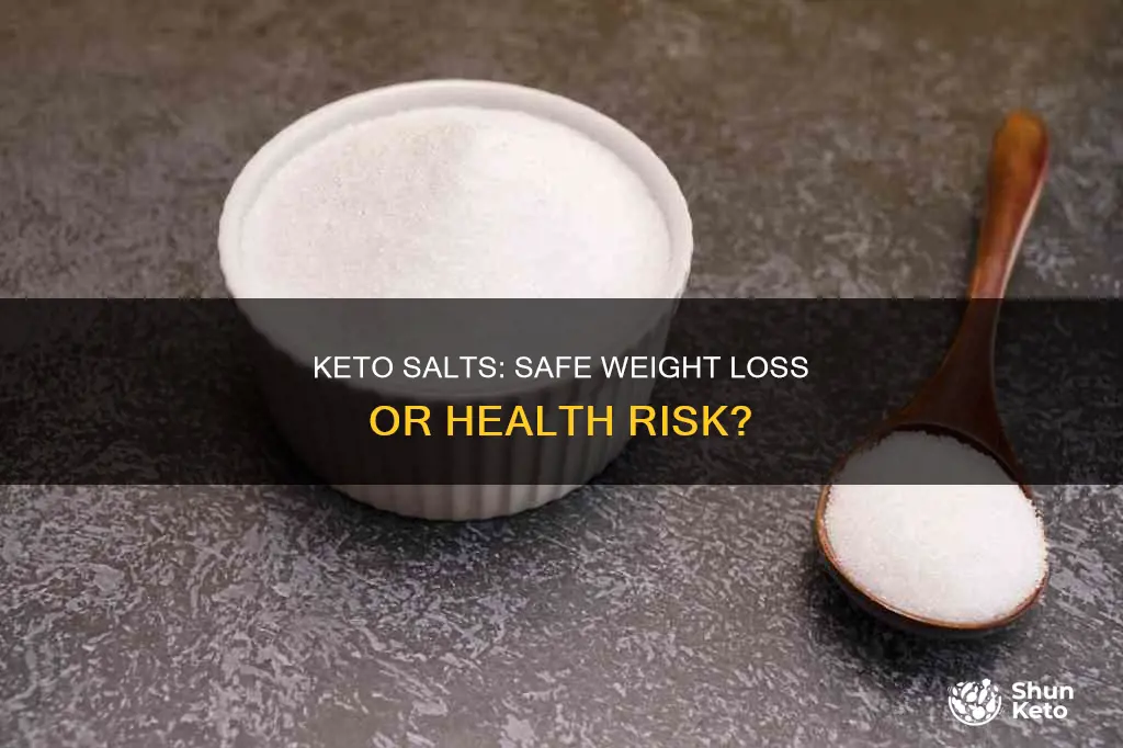 are keto salts safe to take for weight loss