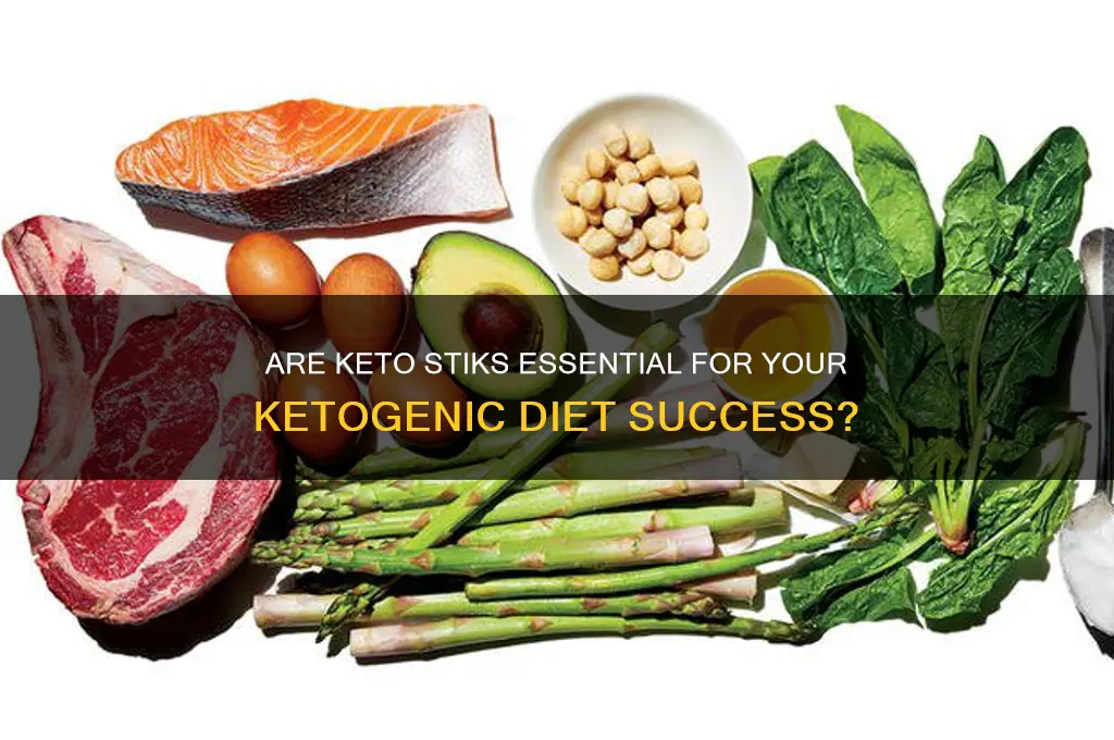 are keto stiks necessary for keto