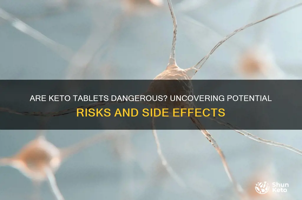 are keto tablets dangerous
