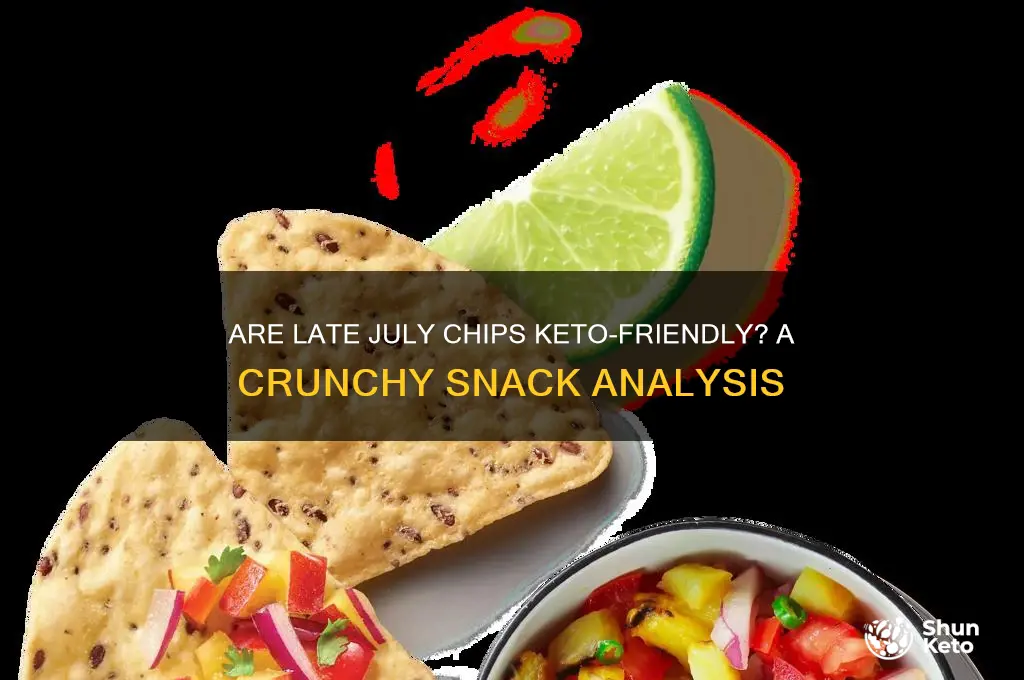 are late july chips keto