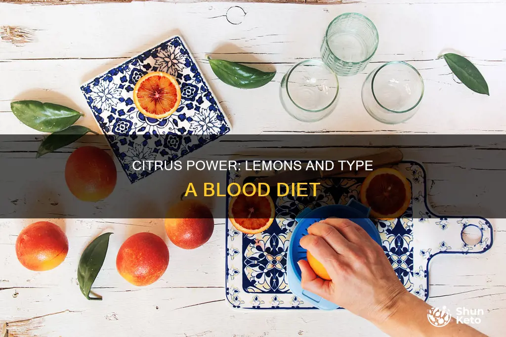 are lemons recommended for type a blood diet