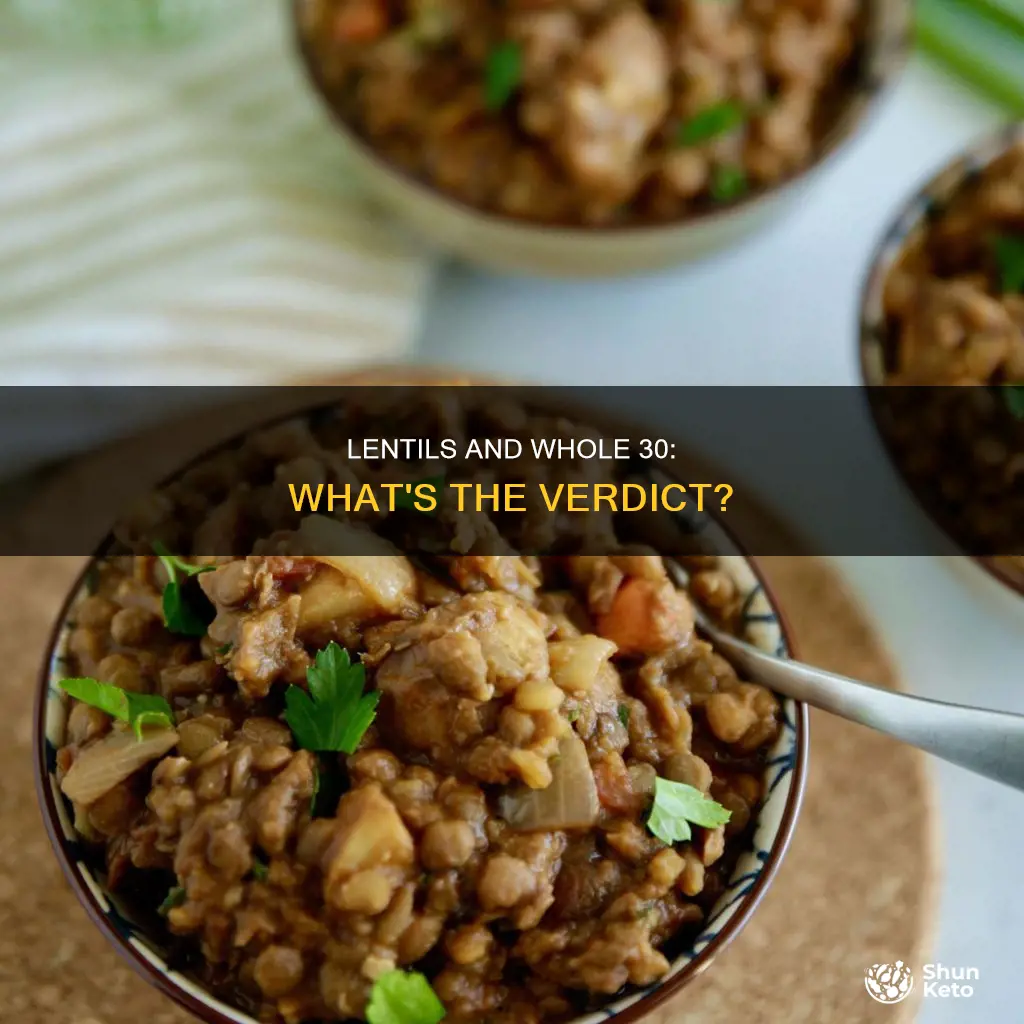 are lentils allowed on whole 30 diet