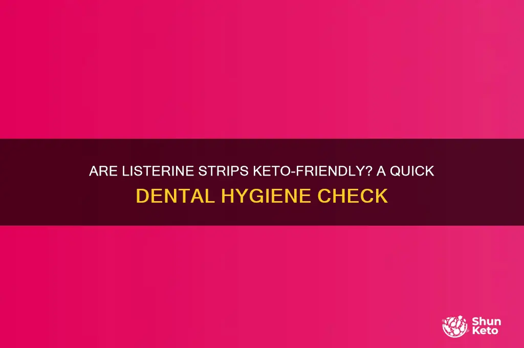 are listerine strips keto