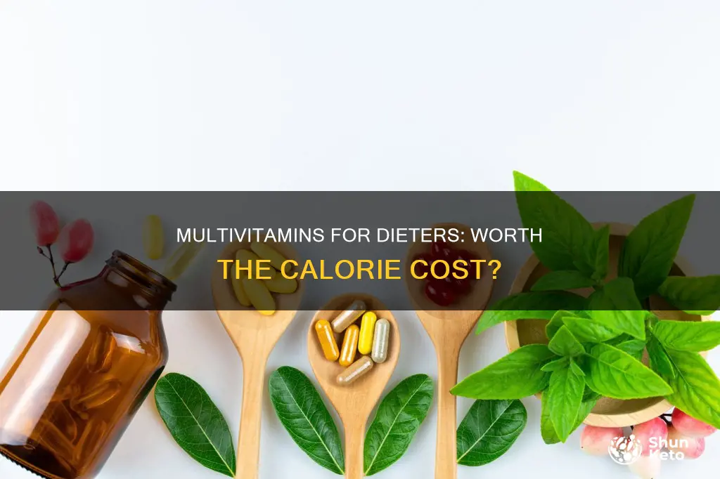 are multivitamins worth it on restricted calories diet