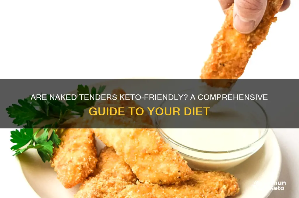 are naked tenders ket