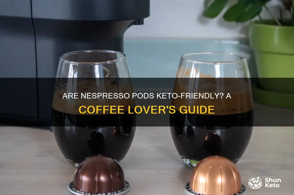 are nespresso pods keto