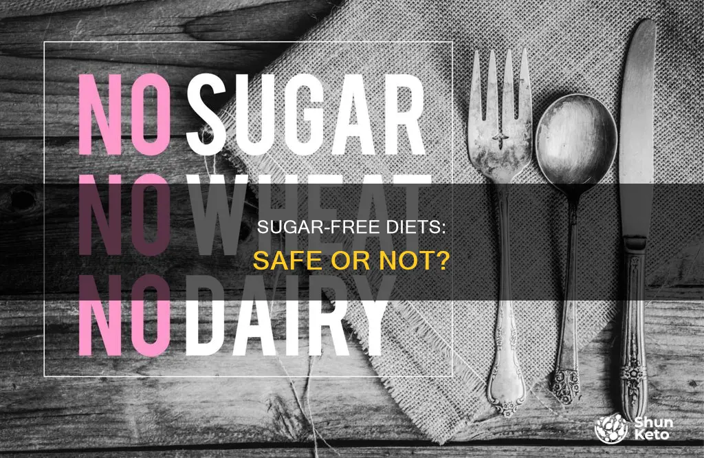 are no sugar diets safe