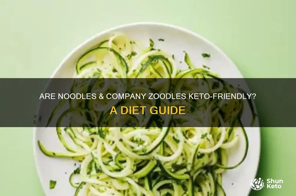 are noodles and company zoodles keto