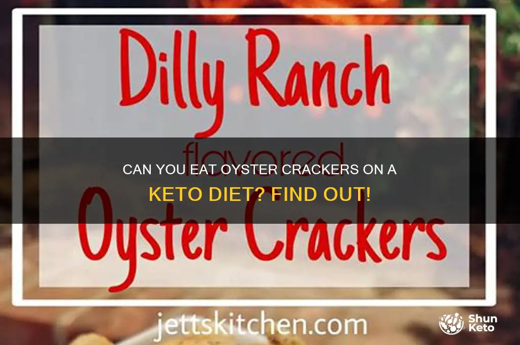 are oyster crackers on keto diet