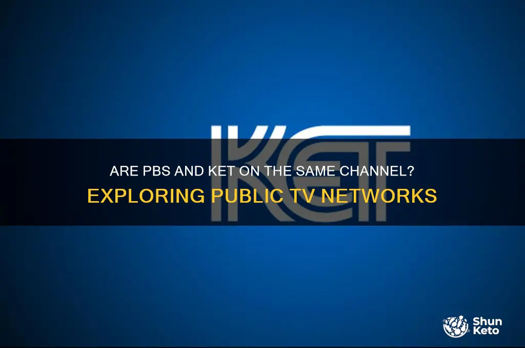 are pbs and ket on same channel