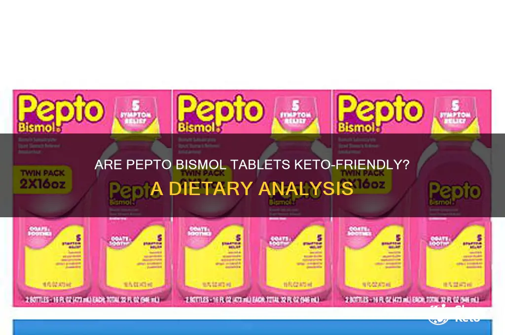 are pepto tablets keto