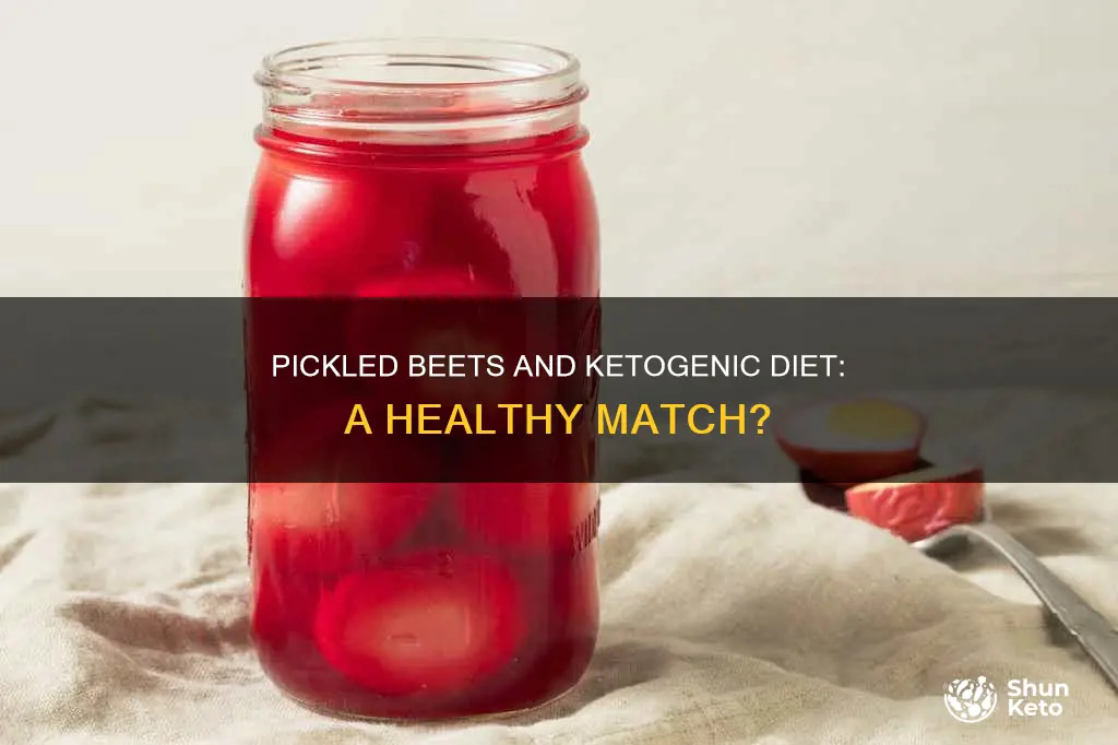 are pickled beets ok on ketogenic diet