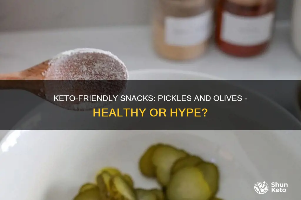 are pickles and olives on keto diet