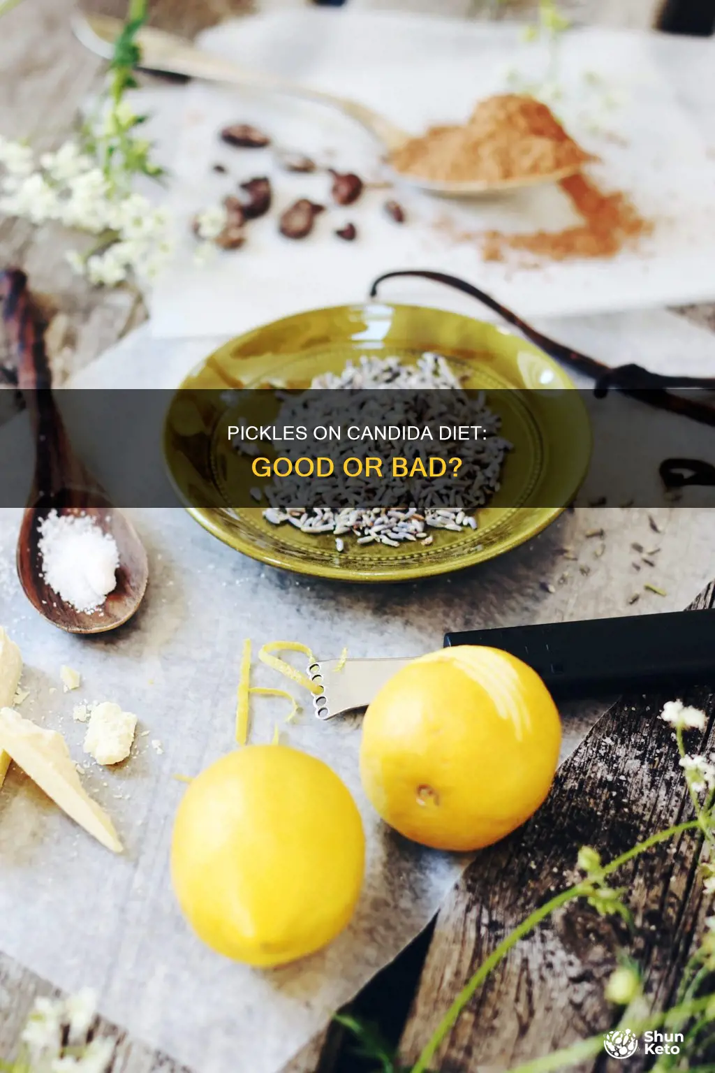 are pickles ok on candida diet
