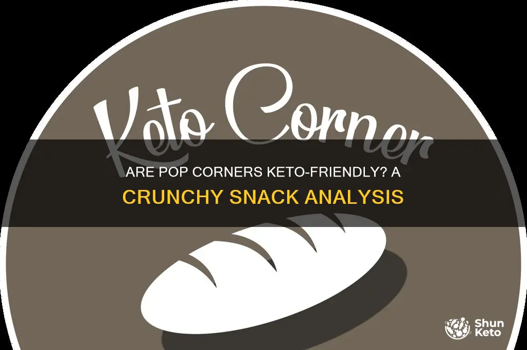 are pop corners keto