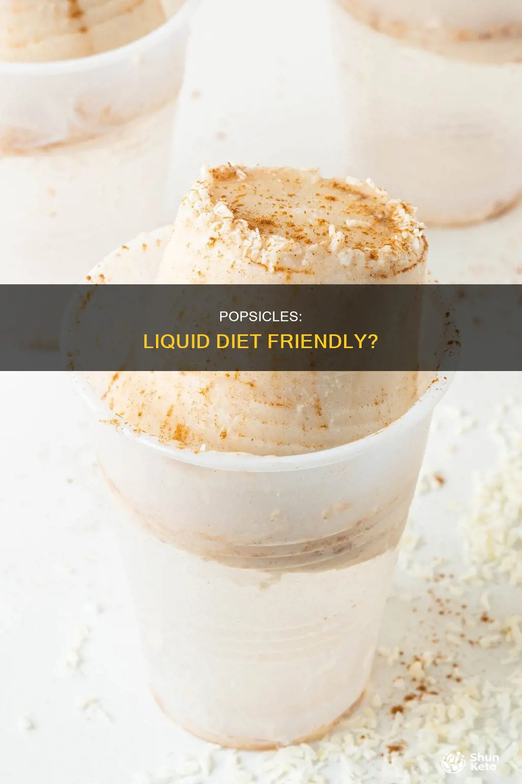 are popcicles considered feezable for liquid diets