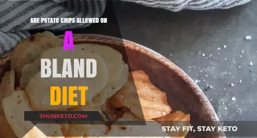 Can You Eat Potato Chips on a Bland Diet?