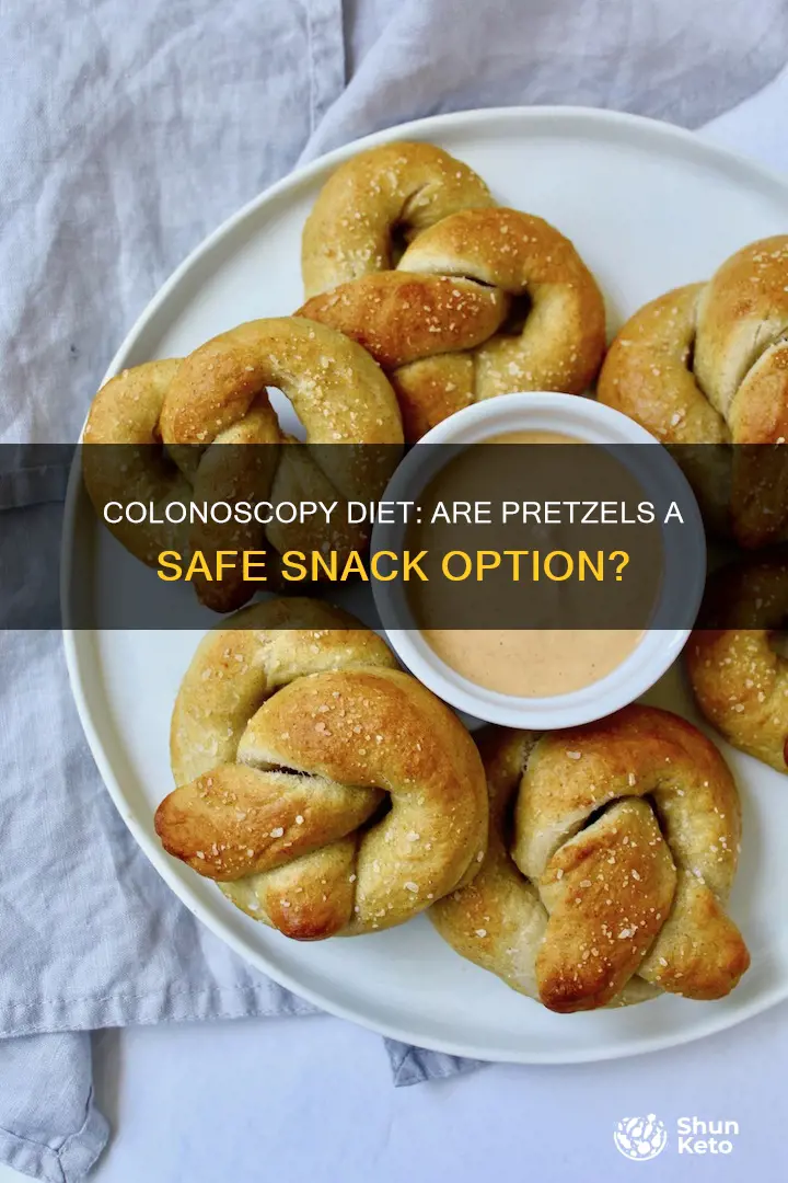 are pretzels ok for colonoscopy diet