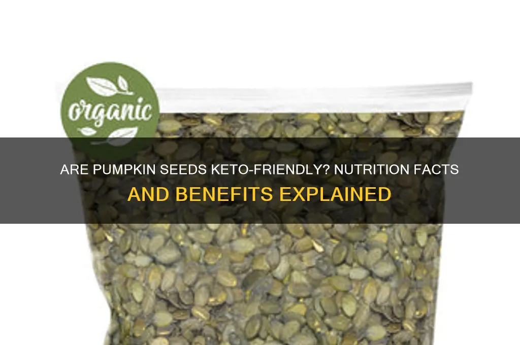are pumpkin seeds keto