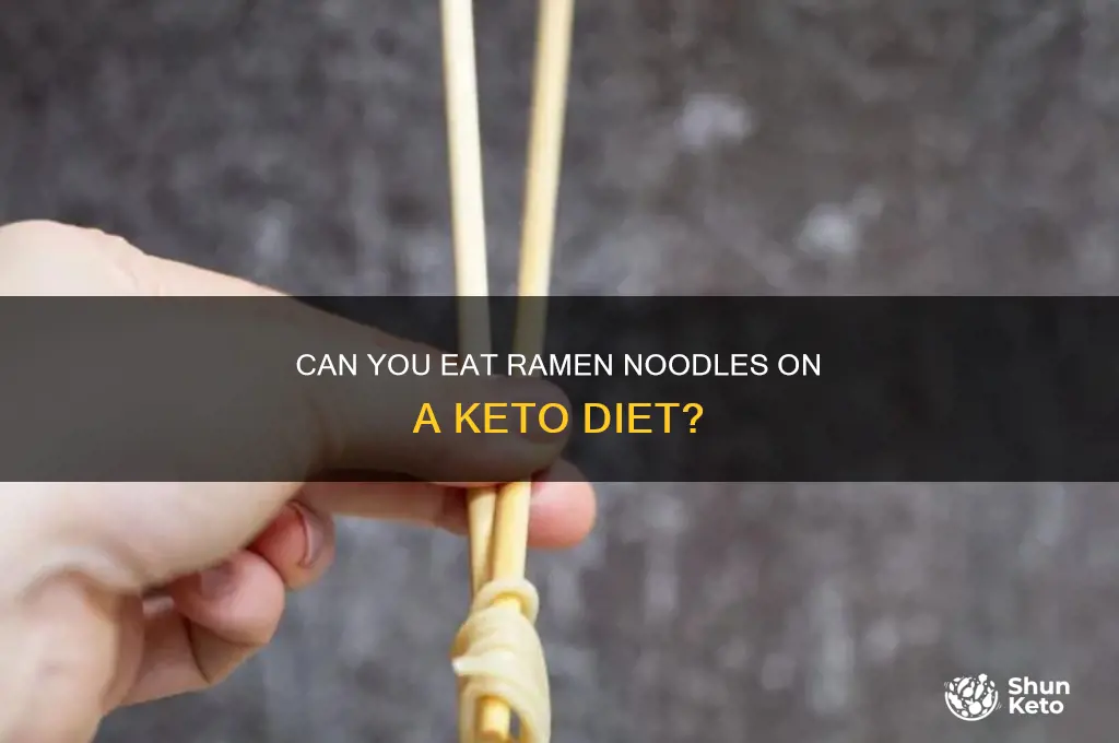 are ramen noodles allowed on a keto diet