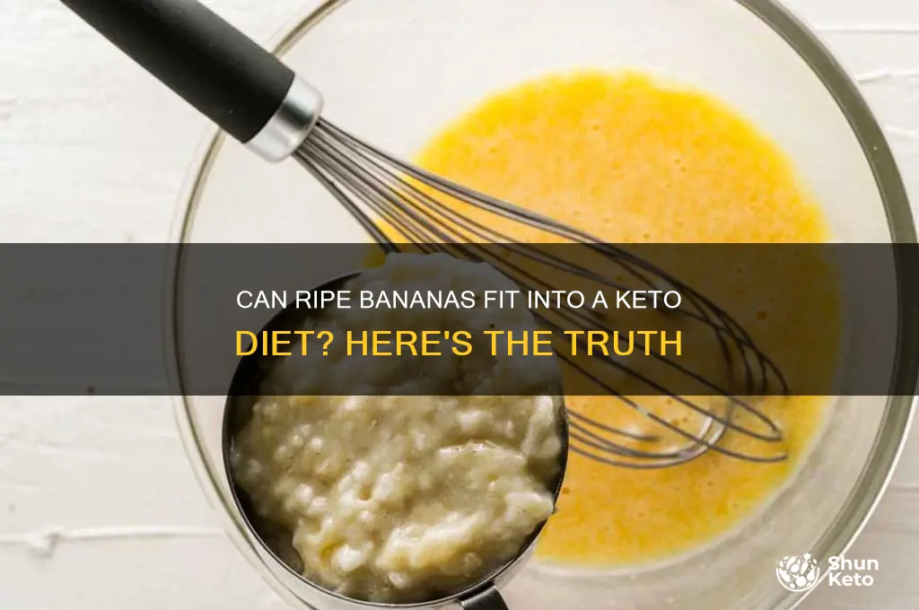 are ripe bananas keto