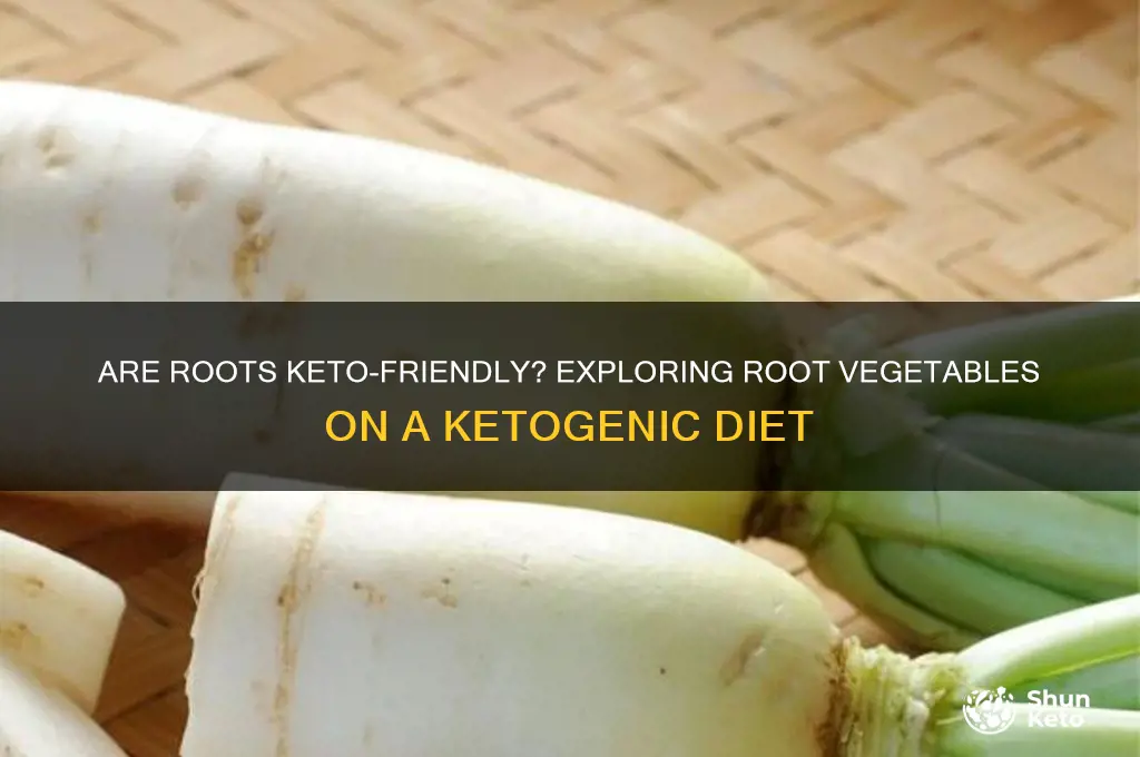 are roots keto