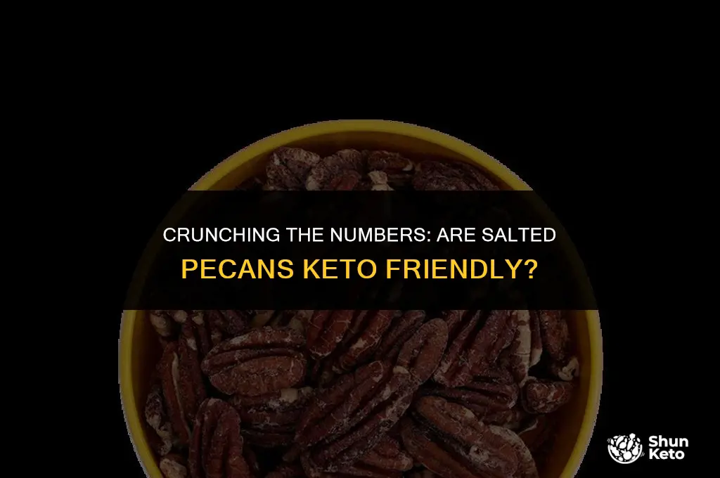 are salted pecans keto friendly
