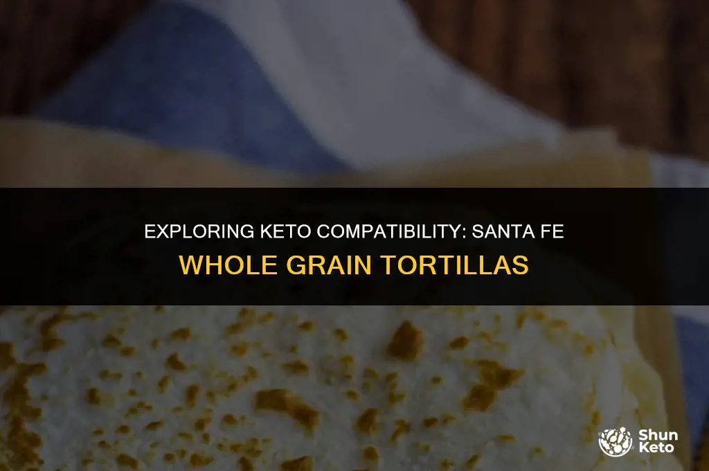 are santa fe whole grain roritllas keto friendly